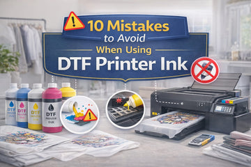 10 Mistakes to Avoid When Using DTF Printer Ink dtfprint.me