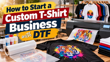 How to Start a Custom T-Shirt Business with DTF dtfprint.me